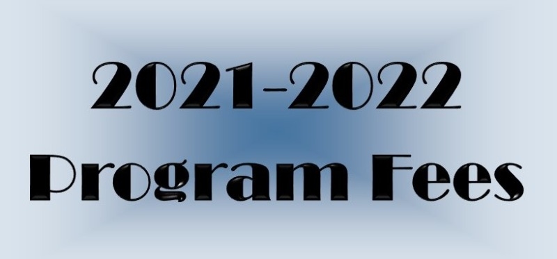 Photo says 2021-2022 Program Fees